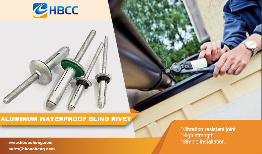 Aluminum Waterproof Blind Rivet advantages